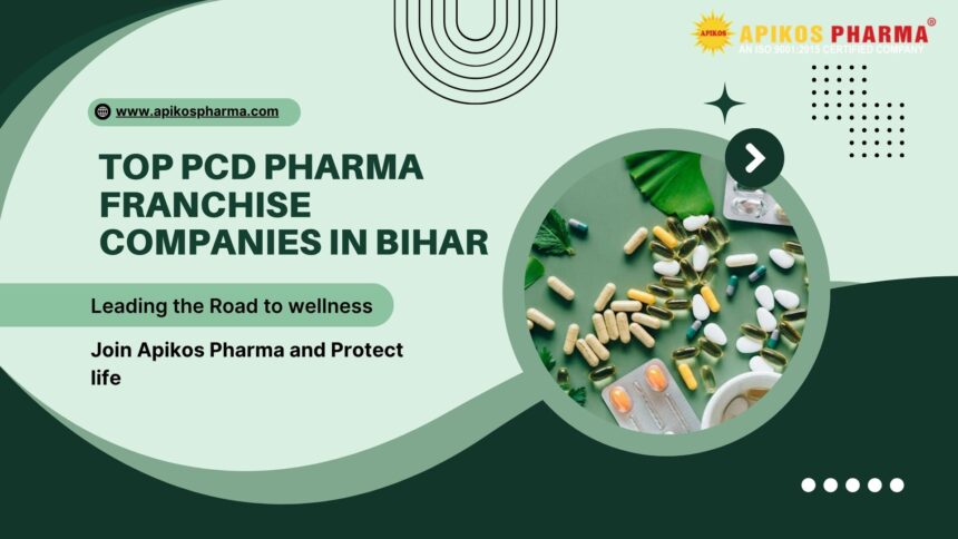Top PCD Pharma Franchise Companies in Bihar