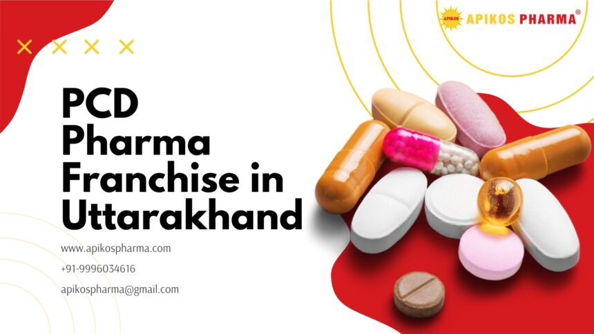PCD Pharma Franchise in Uttarakhand