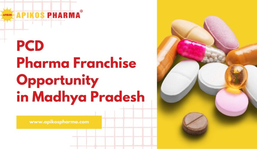 PCD Pharma Franchise Opportunity in Madhya Pradesh
