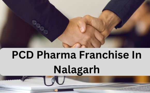PCD Pharma Franchise In Nalagarh