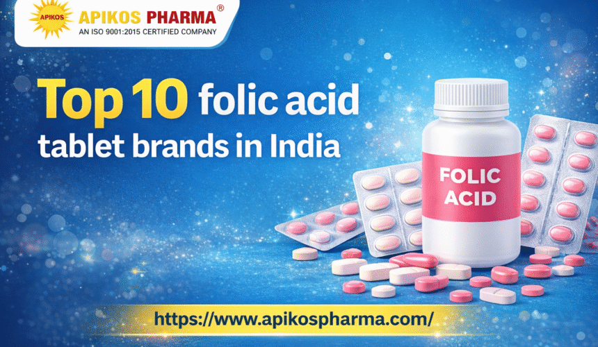 Top 10 folic acid tablet brands in India